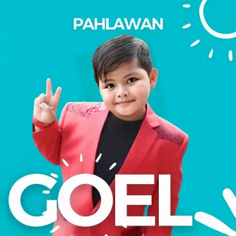 Pahlawan by Goel