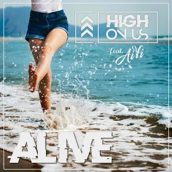 Alive by High On Us