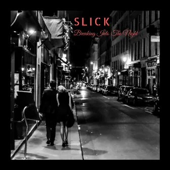 Breaking into the Night by Slick