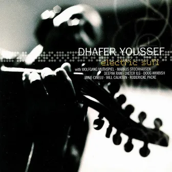 Electric Sufi by Dhafer Youssef