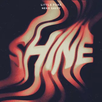 Shine by Little Fohx