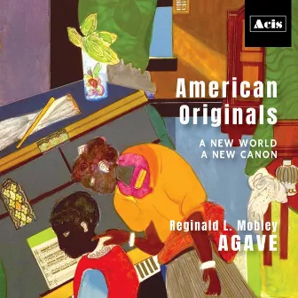 American Originals: A New World, A New Canon by Reginald L. Mobley