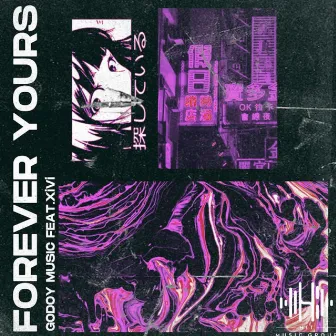 Forever Yours (feat. XiVi) by XiVi