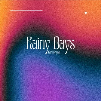 Rainy Days by Karl Bryan