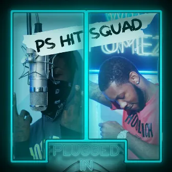 PS Hitsquad x Fumez The Engineer - Plugged In by PS Hitsquad