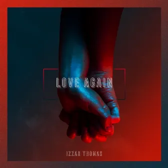 Love Again by Izzar Thomas