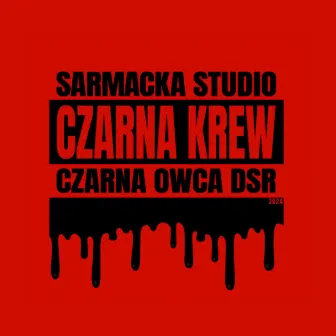 Czarna Krew by Czarna Owca DSR