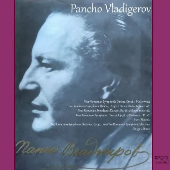 Pancho Vladigerov: Four Romanian Symphonic Dances, Op.38; Two Romanian Symphonic Sketches, Op.39 by Georgi Tilev