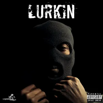 Lurkin by Og Grip