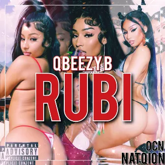 RUBI by Qbeezy B