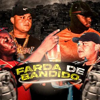 Farda de Bandido by Dente de Ouro