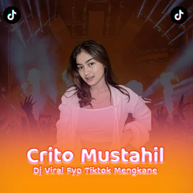 Crito Mustahil Jj Remix Terkane