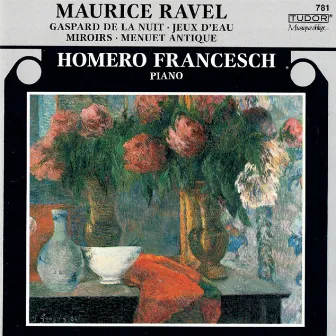 Ravel: Piano Works, Vol. 2 by Homero Francesch