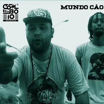 Mundo Cão by Cicerone Mc