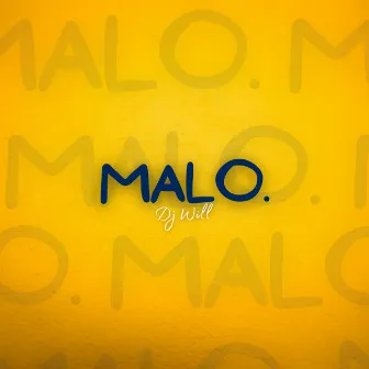 Malo by DJ Will