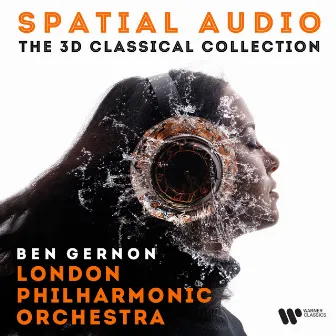 Spatial Audio - The 3D Classical Collection by Ben Gernon