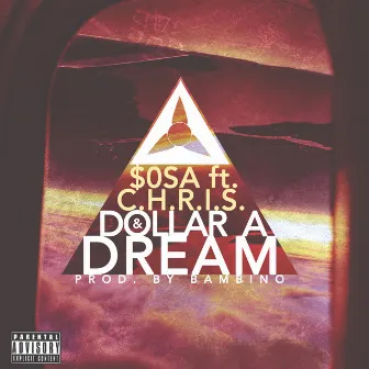 Dolla & a Dream by OSA