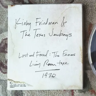 Lost & Found: The Famous Living Room Tape by Kinky Friedman