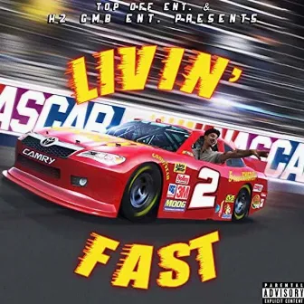 Livin' 2 Fast by Lil 2z