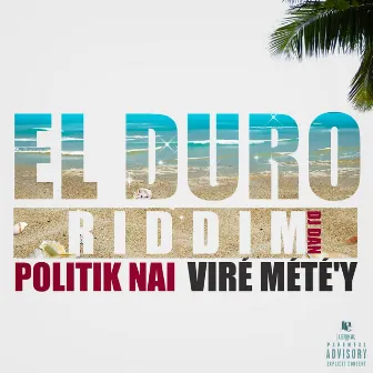 Viré mété'y (Riddim) by Politik Nai