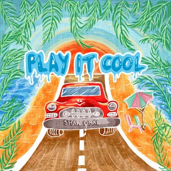 Play It Cool by Shak Omar