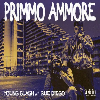 PRIMMO AMMORE by Rue Diego