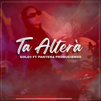 Ta Altera by Pantera Produciendo