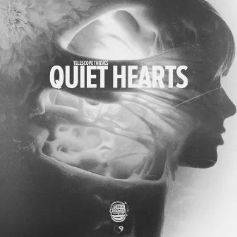 Quiet Hearts by Telescope Thieves