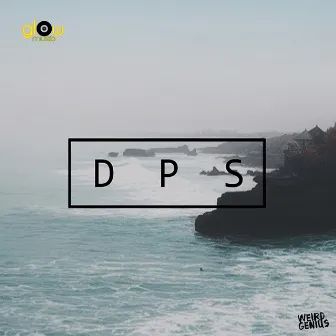 DPS by Weird Genius