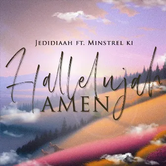 Hallelujah Amen (Studio version) by Jedidiaah