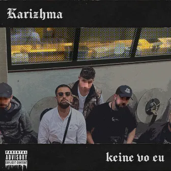 Keine vo eu by Karizhma