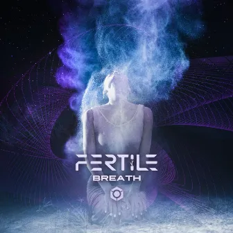 Breath by Fertile