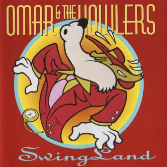 SwingLand by Omar and The Howlers