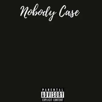 Nobody Case by Dre Streetz