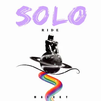 Solo Ride by Maicky