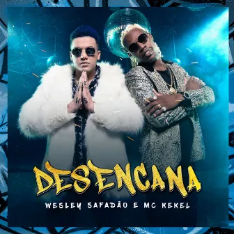 Desencana by MC Kekel