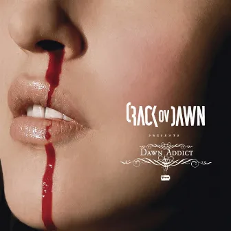 Dawn Addict by Crack Ov Dawn