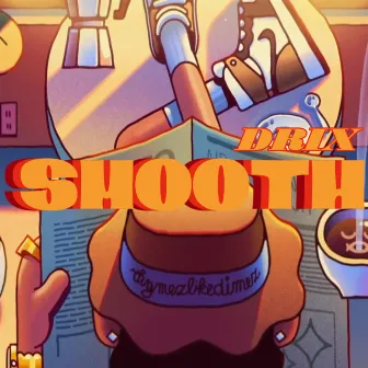 Smooth by Drix