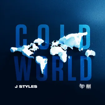 Cold World by J Styles