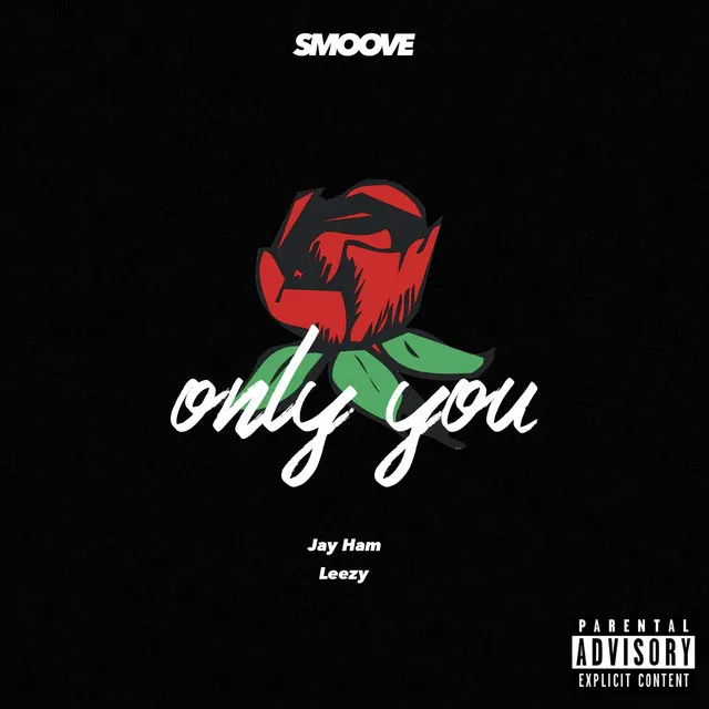 Only You (feat. Jay Ham & Leezy)