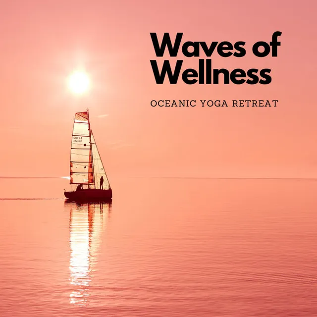 Waves of Wellness: Oceanic Yoga Retreat