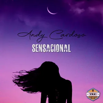 Sensacional by Andy Cardoso