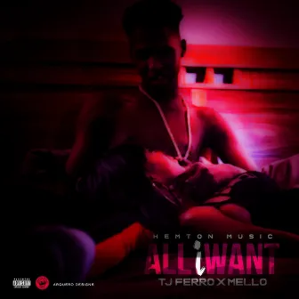 All I Want by Tj Ferro