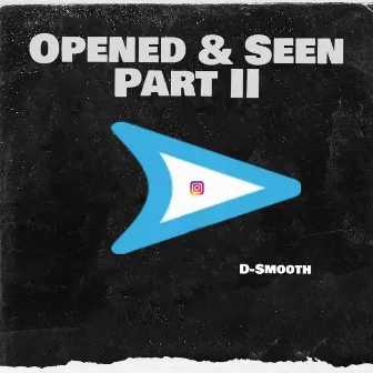 Opened & Seen (Part II) by D-Smooth