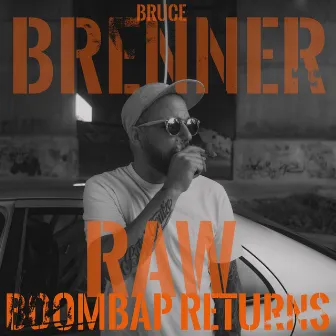 Raaww Boombap Returns by Bruce Brenner