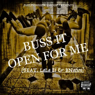 Buss It Open for Me by Jshep83muzik