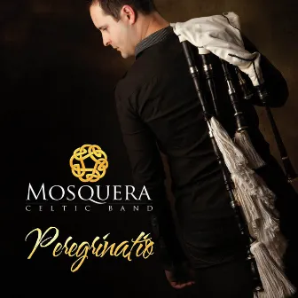 Peregrinatio by Mosquera Celtic Band