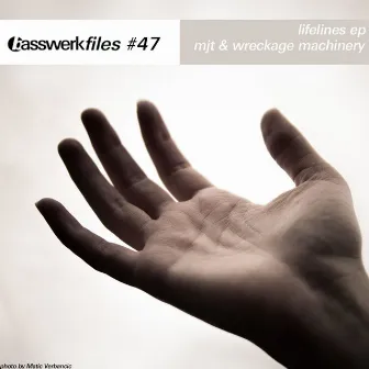 Basswerk Files #047 Lifelines EP by MJT