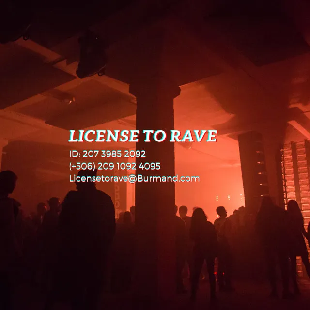 License To Rave