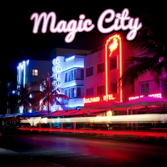 Magic City by Rackstar Gee Baby